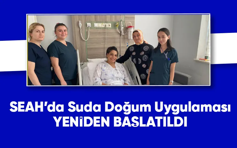 SEAH’ta Suda Doğum uygulaması