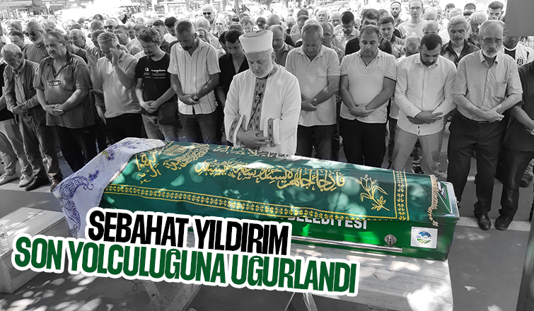 Sebahat Yıldırım defnedildi