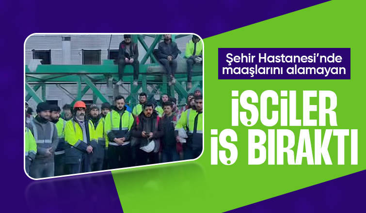 Şehir Hastanesi inşaatında maaş krizi