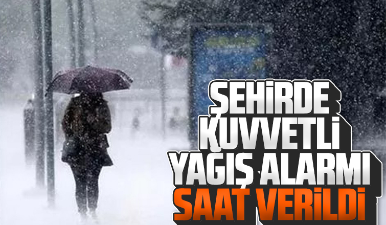 Şehirde kuvvetli yağış alarmı