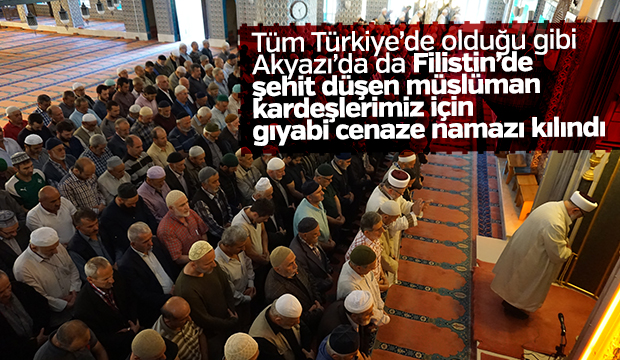 Şehit Filistinliler için sela okundu, gıyabi cenaze namazı kılındı