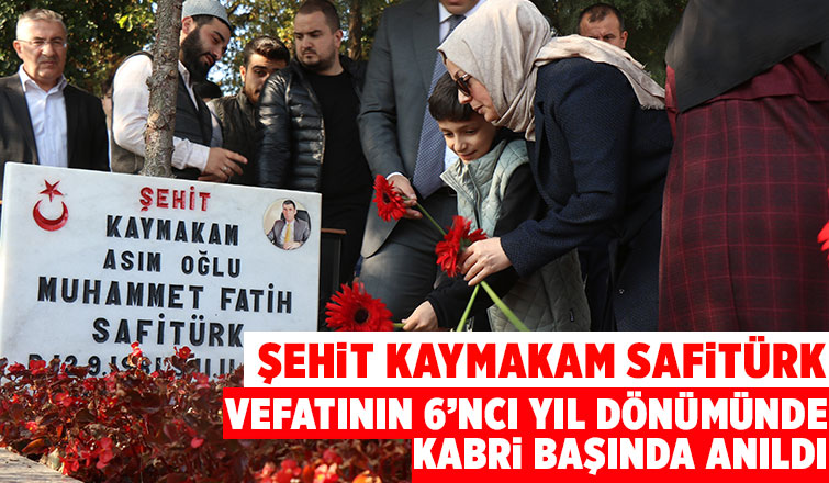 Şehit Kaymakam Safitürk için mezarı başında anıldı