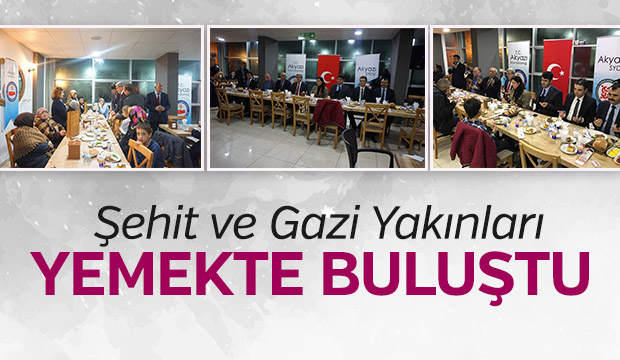 Şehit ve Gazi Yakınları Yemekte Buluştu