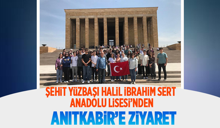 Şehit Yüzbaşı Lisesi Anıtkabiri ziyaret etti.