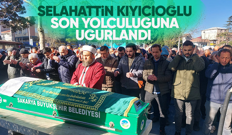 Selahattin Kıyıcıoğlu defnedildi