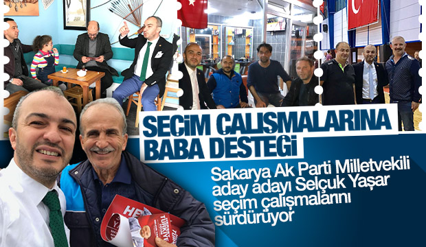 Selçuk Yaşar Seçim Çalışmalarını Sürdürüyor