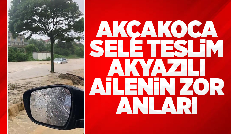 Sele yakalanan Akyazılı ailenin zor anları