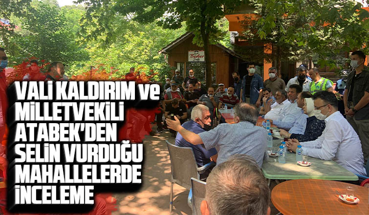 Selin vurduğu mahalleleri ziyaret ettiler