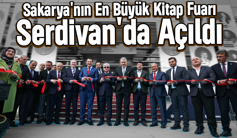 Serdivan Kitap Fuarı açıldı