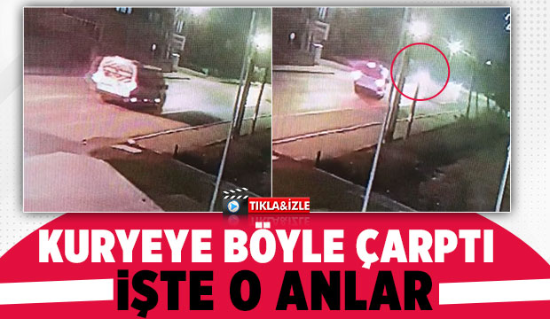 Servis aracının kurye'ye çarptığı görüntü kamerada