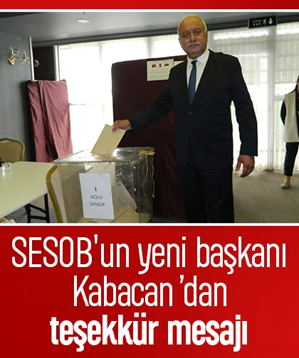 SESOB'un yeni başkanı Kabacan’dan teşekkür mesajı