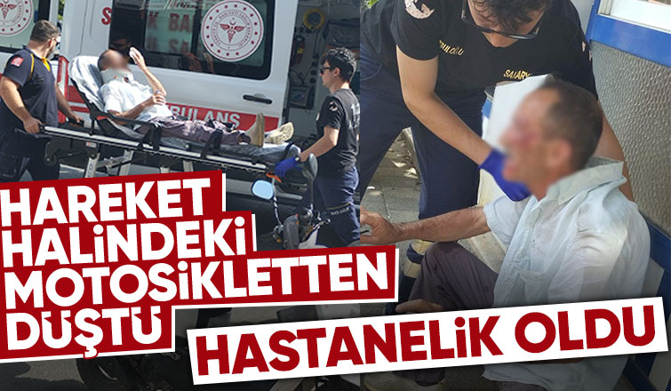 Seyir halindeyken motosikletten düştü yaralandı 