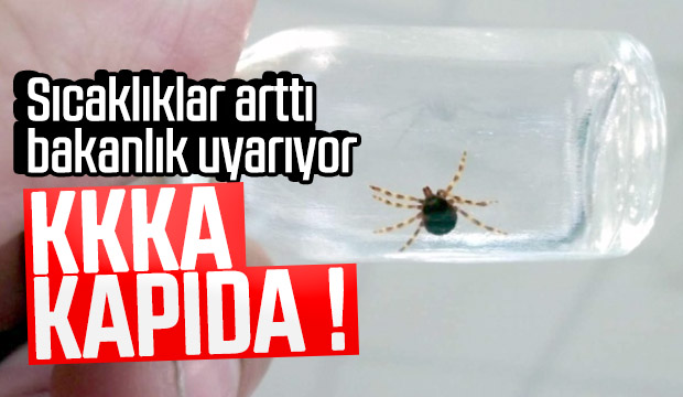 Sıcaklıkların artmasıyla birlikte KKKA uyarısı