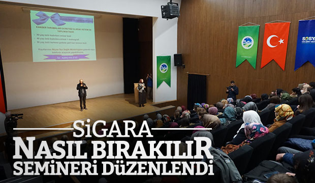 SİGARA NASIL BIRAKILIR SEMİNERİ DÜZENLENDİ