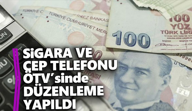 Sigara ve cep telefonunda vergiler yeniden düzenlendi