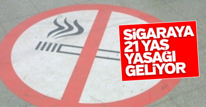 Sigaraya 21 yaş yasağı geliyor