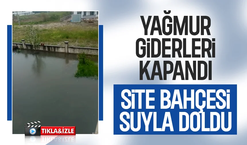 Site bahçesi suyla doldu, mahsur kaldılar