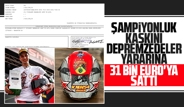 Sofuoğlu'nun şampiyonluk kaskı depremzedeler yararına satıldı