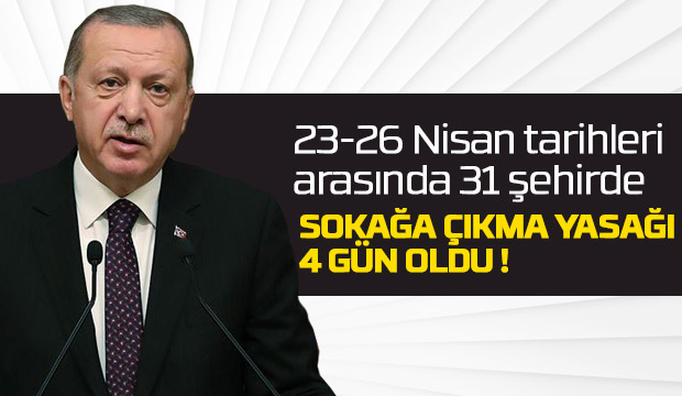 Sokağa çıkma yasağı bu hafta 4 gün