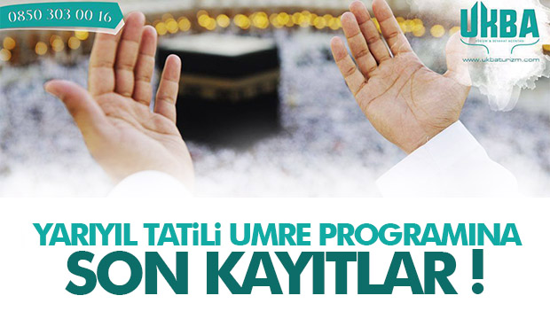 Sömestre Umre Programı Kayıtları devam ediyor