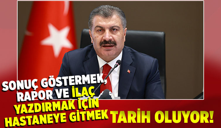 Sonuç göstermek, rapor ve ilaç yazdırmak için hastaneye gidilmeyecek