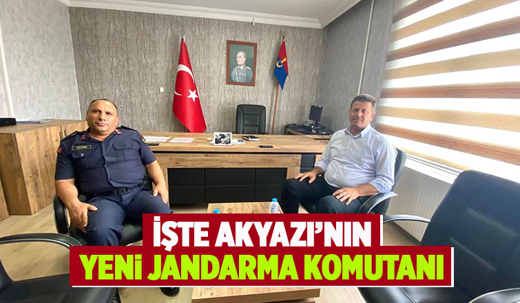 Soykan'dan Akyazı'nın yeni İlçe Jandarma Komutanına ziyaret