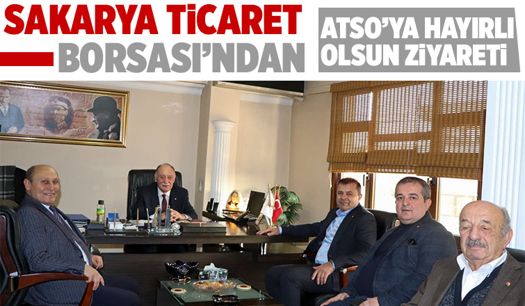 STB’ndan ATSO  Başkanlığına Hayırlı Olsun Ziyareti