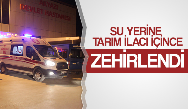 Su Yerine Tarım İlacı İçince Zehirlendi