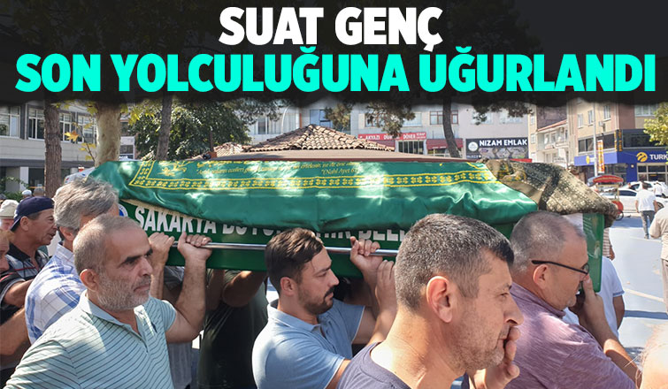 suat genç son yolculuğuna uğurlandı