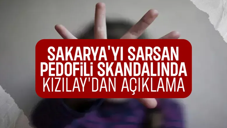 Şube Başkanı pedofiliden tutuklanmıştı, Kızılay açıklama yaptı