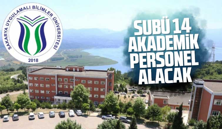 SUBÜ 14 akademik personel alacak