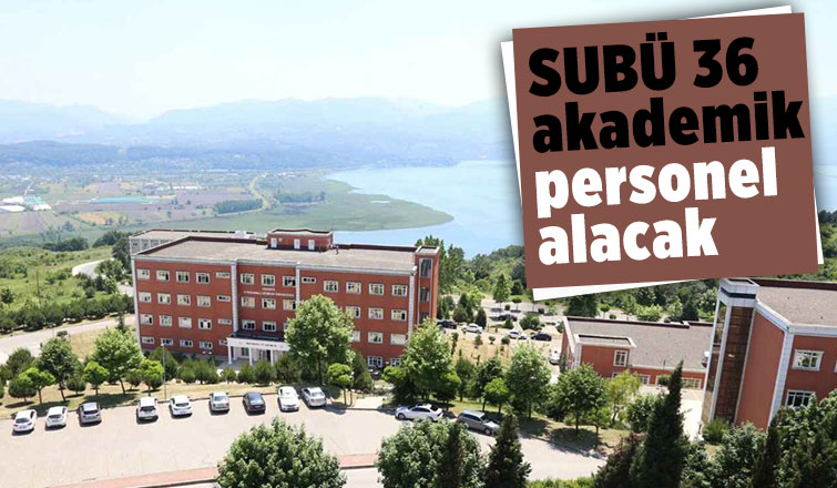 SUBÜ 36 akademik personel alıyor
