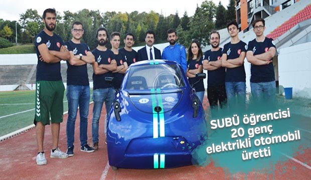 SUBÜ öğrencisi 20 genç elektrikli otomobil üretti