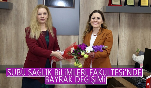 SUBÜ Sağlık Bilimleri Fakültesi'nde Bayrak değişimi