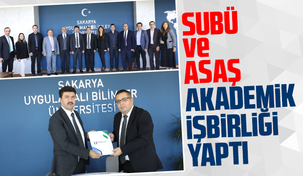 SUBÜ ve ASAŞ AKADEMİK İŞBİRLİĞİ YAPTI