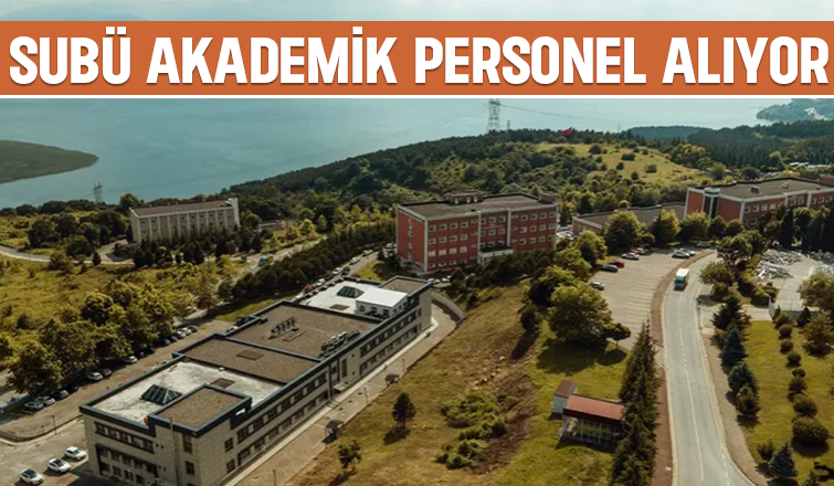 SUBÜ'ye 26 akademik personel alınacak
