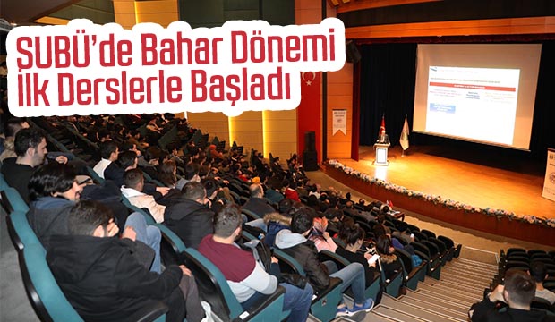 SUBÜde Bahar Dönemi İlk Derslerle Başladı