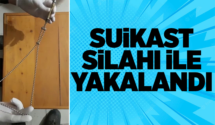 Suikast silahı ele geçirildi