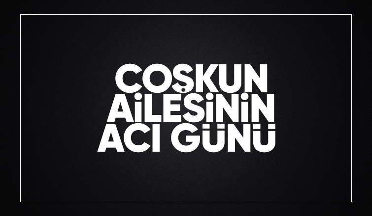 Şükriye Coşkun Vefat Etti