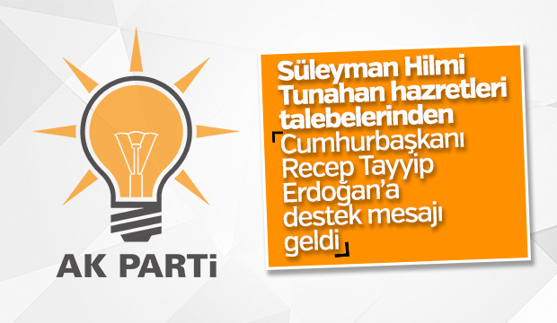 Süleyman Hilmi Tunahan Hazretleri Talebelerinden Erdoğan'a Tam Destek