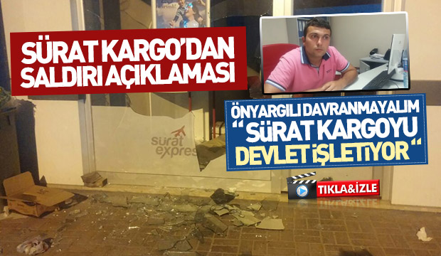Sürat Kargodan Saldırı Açıklaması