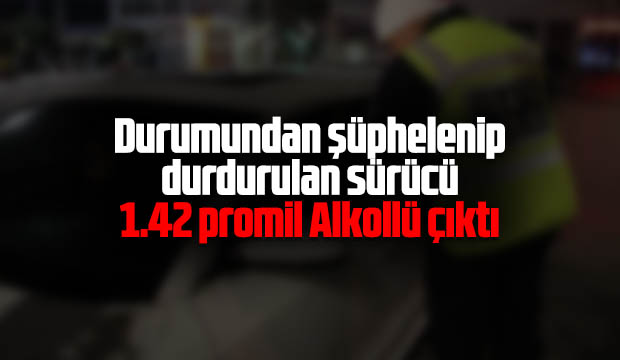 Sürücü Alkollü Çıktı