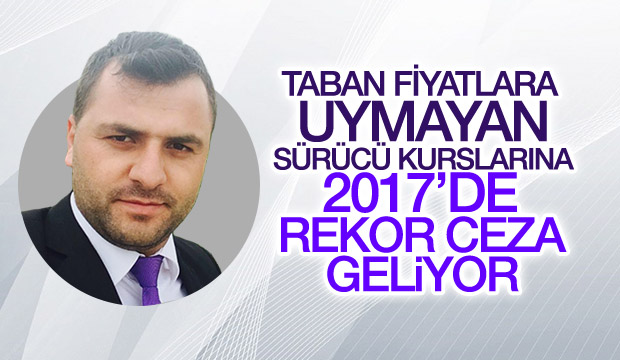 TABAN FİYATLARA UYMAYAN SÜRÜCÜ KURSLARINA AĞIR CEZA