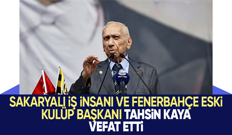 Tahsin Kaya vefat etti