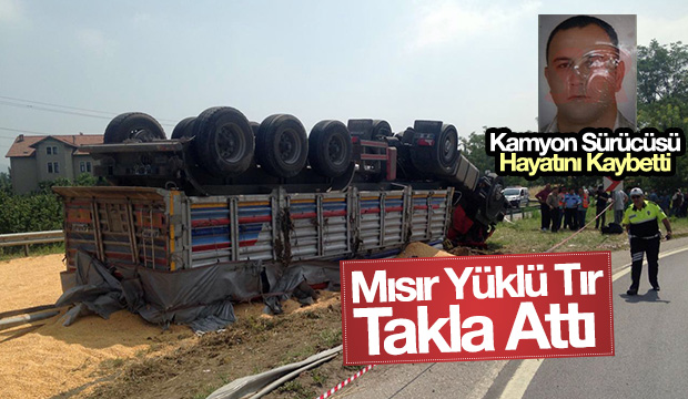 Takla Atan Tır Sürücüsü Fena Şekilde Can Verdi