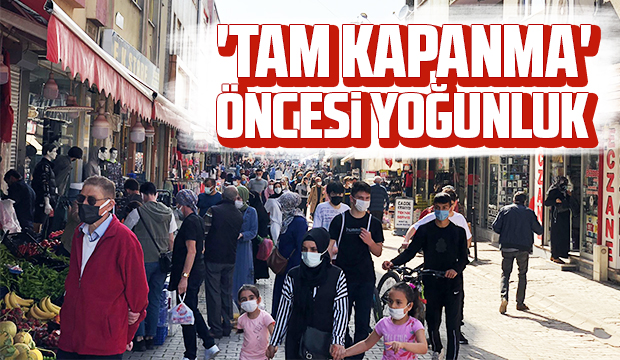 Tam kapanma öncesi yoğunluk