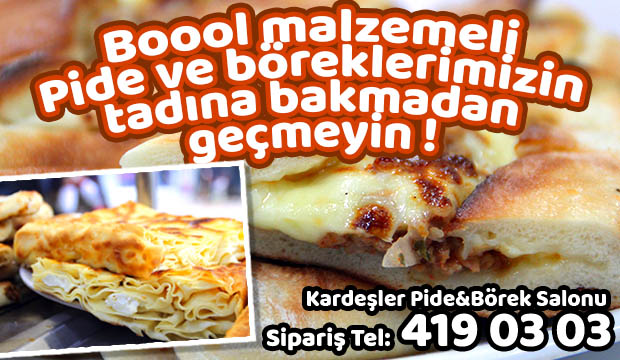 Tamamen Doğal Kardeşler Pide ve Börek Salonu Hizmetinizde