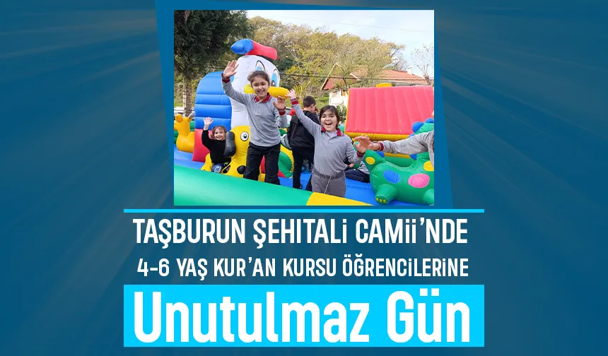 Taşburun Şehitali Camii Kur’an Kursu öğrencileri doyasıya eğlendi