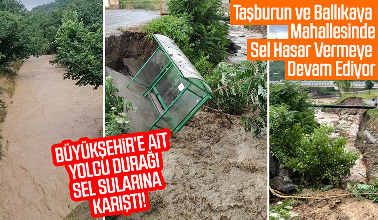 Taşburun ve Ballıkaya Mahallelerinde Sel meydana geldi