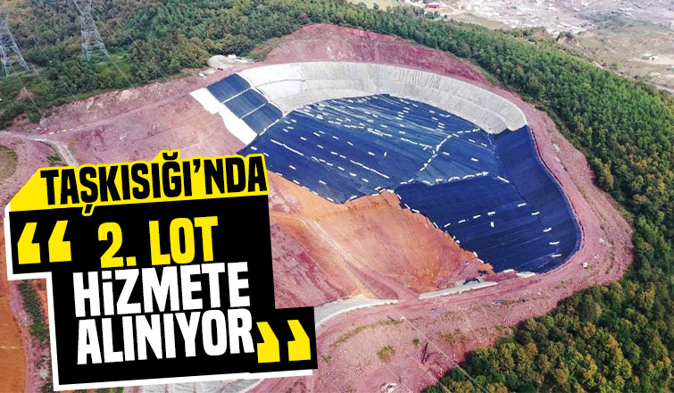 Taşkısığında 2. Lot hizmete alınıyor